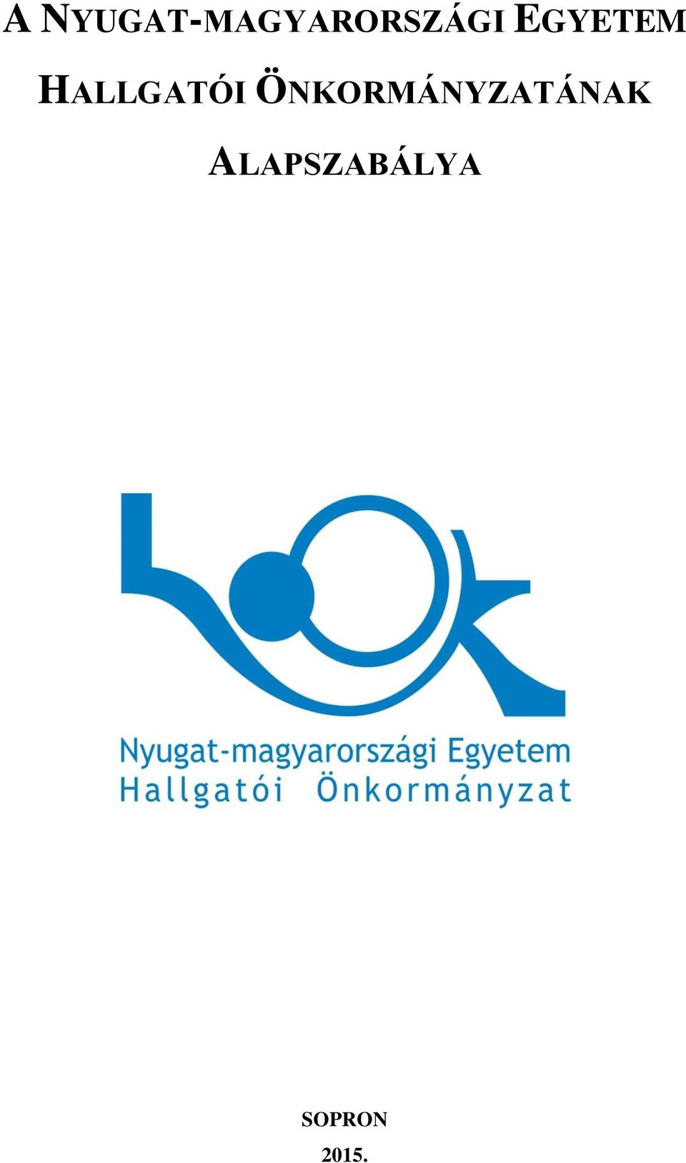 EGYETEM HLLGTÓI