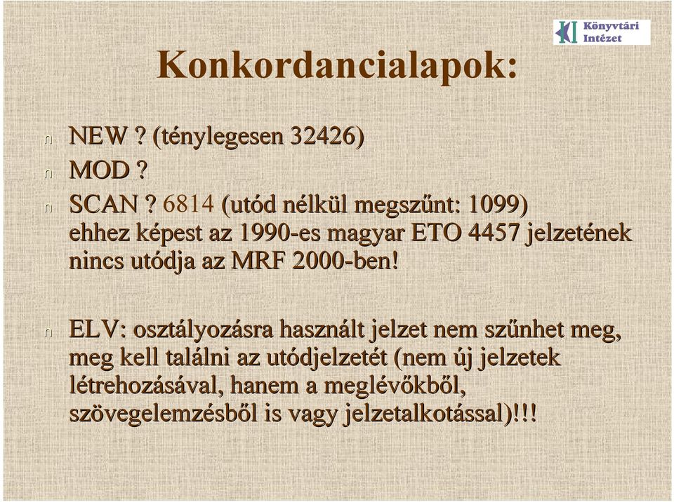 nincs utódja az MRF 2000-ben!