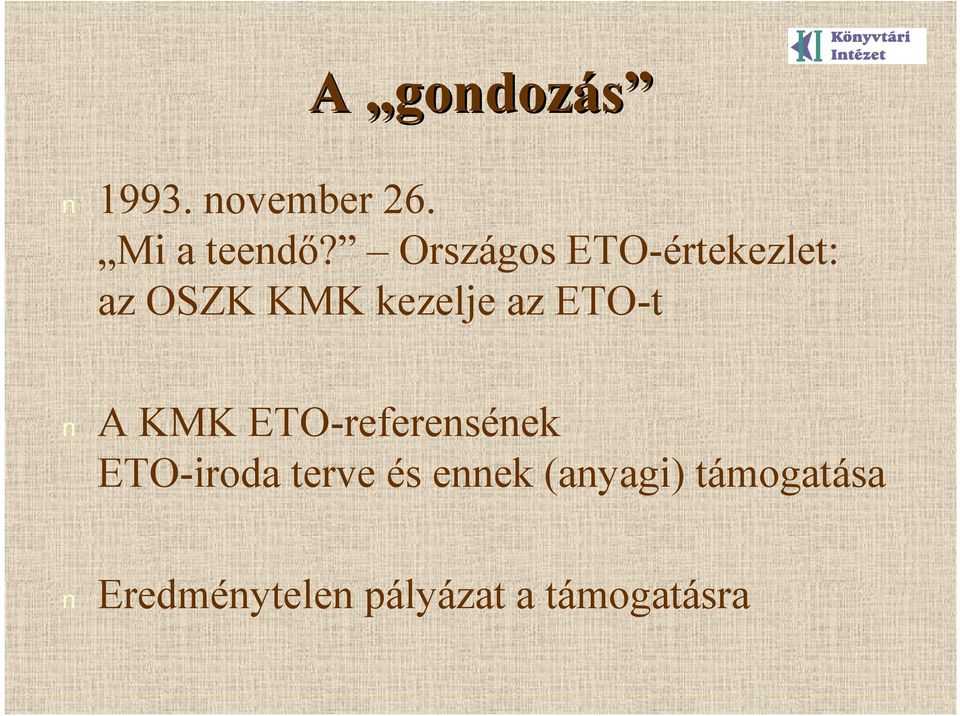 ETO-t A KMK ETO-referensének ETO-irodaterve és