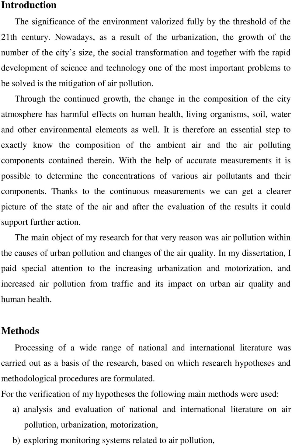 important problems to be solved is the mitigation of air pollution.