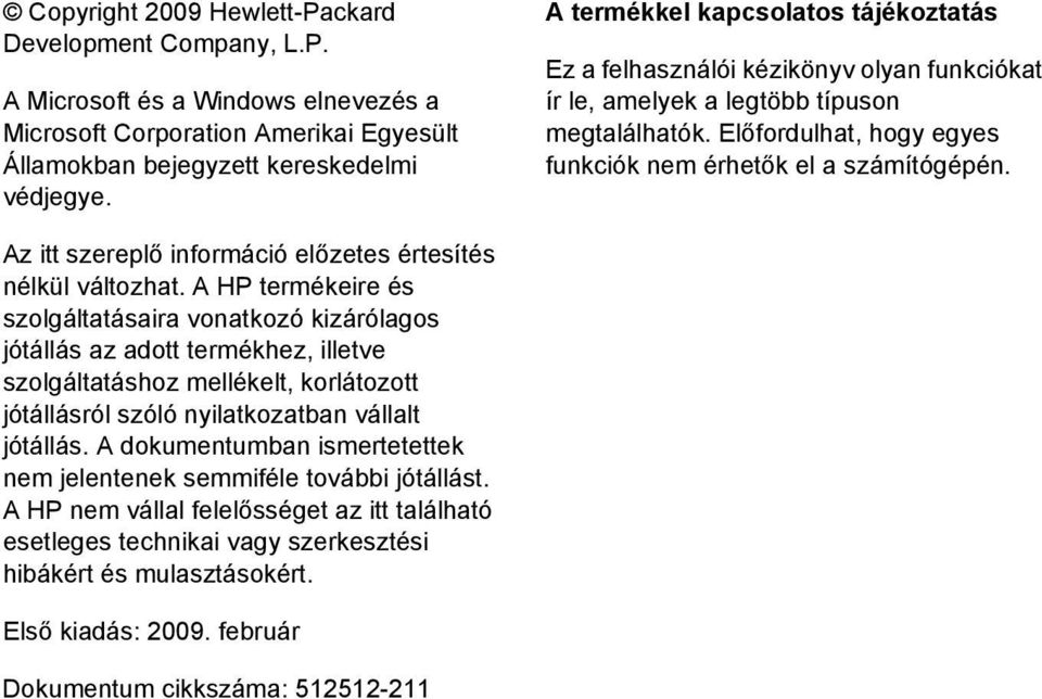 Az itt szereplő információ előzetes értesítés nélkül változhat.