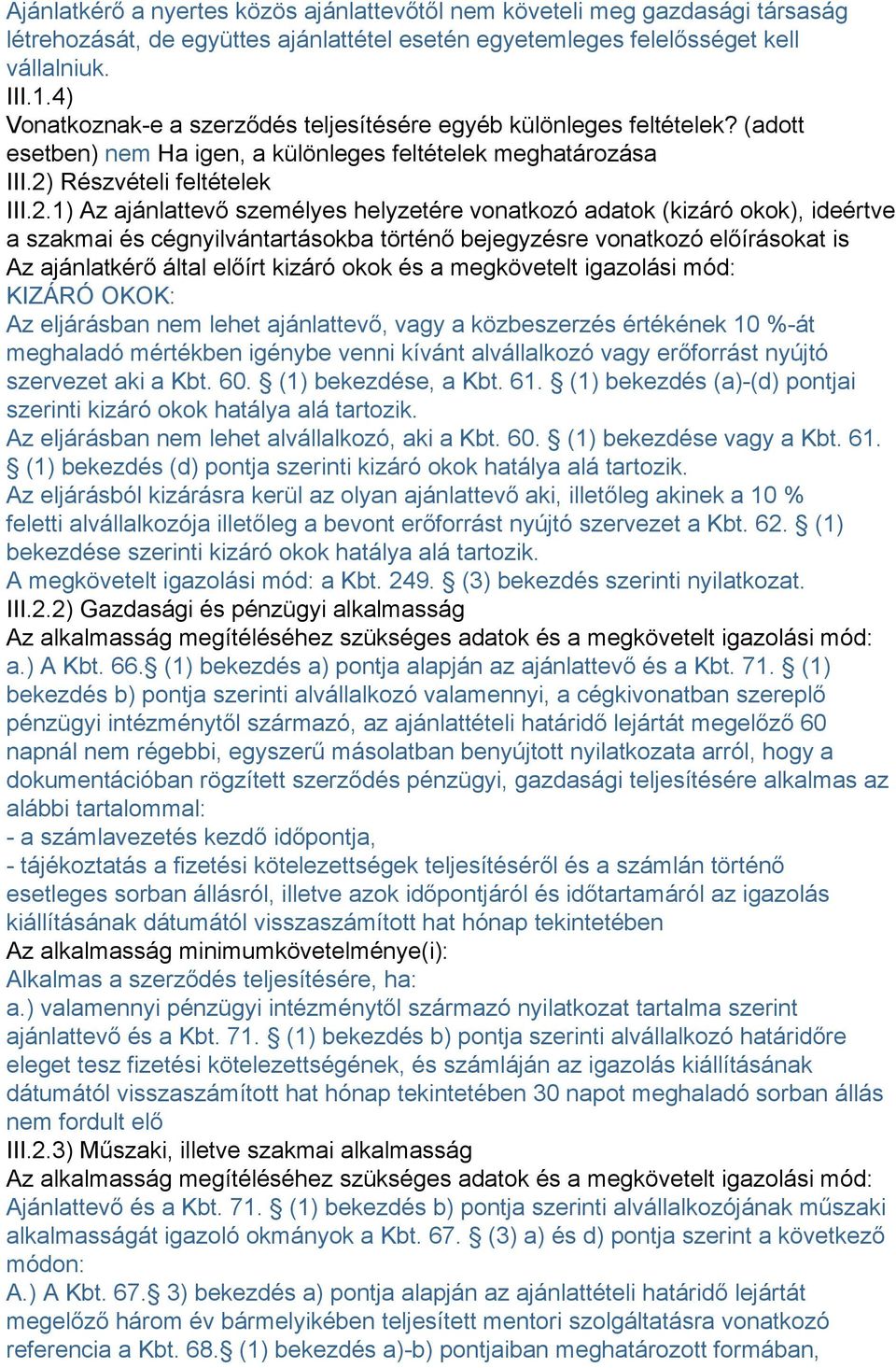 Részvételi feltételek III.2.