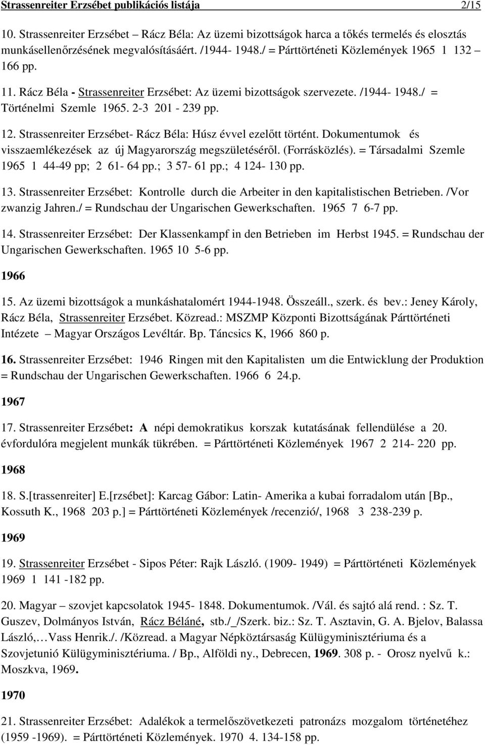 Strassenreiter Erzsébet. publikációs listája - PDF Ingyenes letöltés