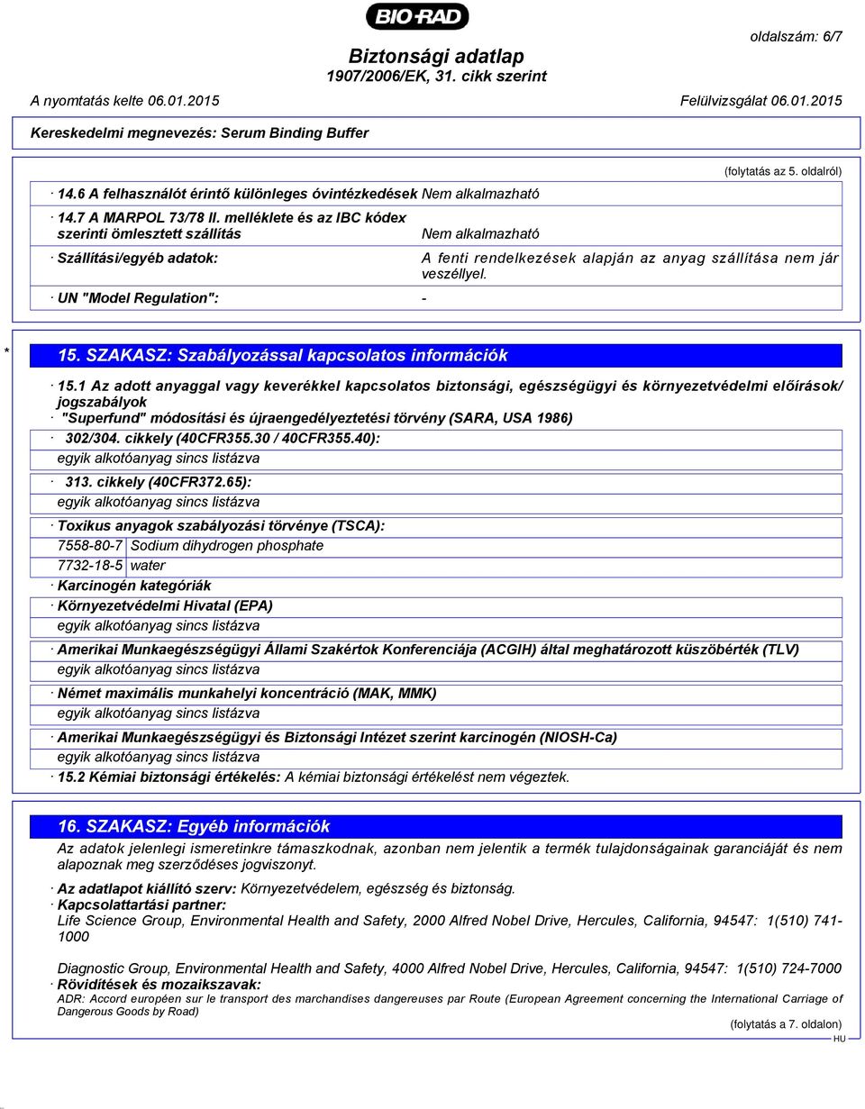UN "Model Regulation": - * 15. SZAKASZ: Szabályozással kapcsolatos információk 15.