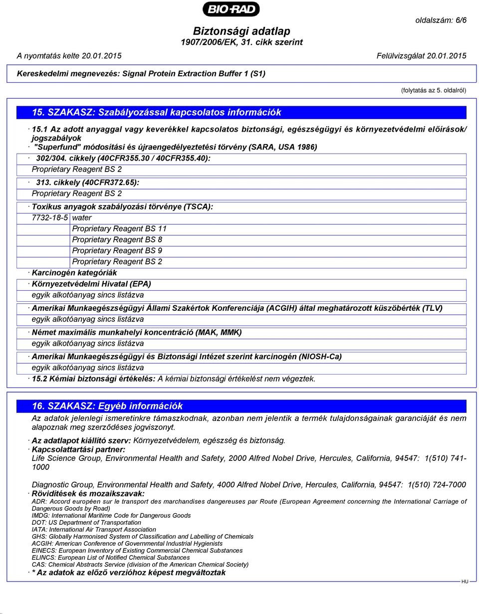 cikkely (40CFR355.30 / 40CFR355.40): Proprietary Reagent BS 2 313. cikkely (40CFR372.