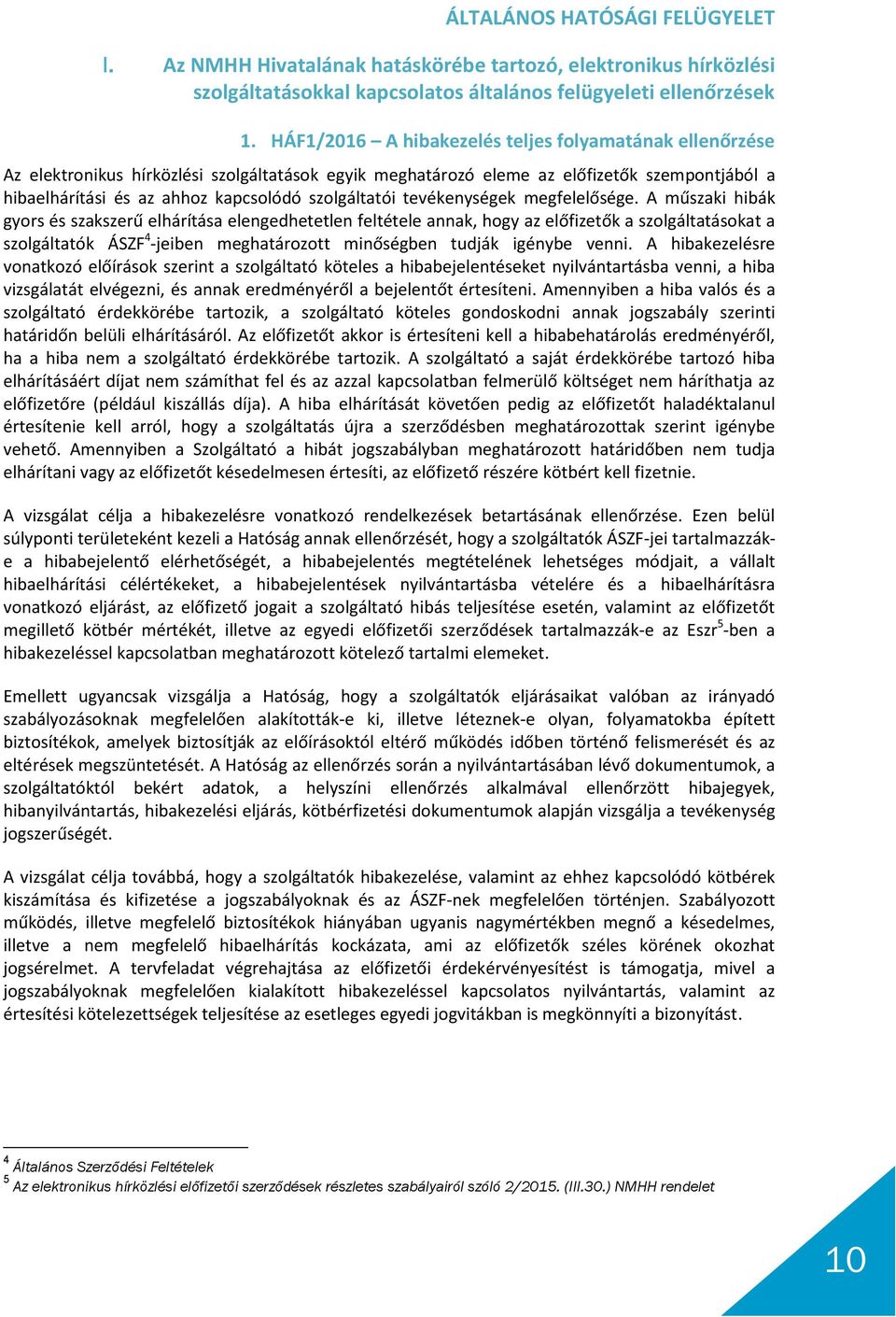 szolgáltatói tevékenységek megfelelősége.