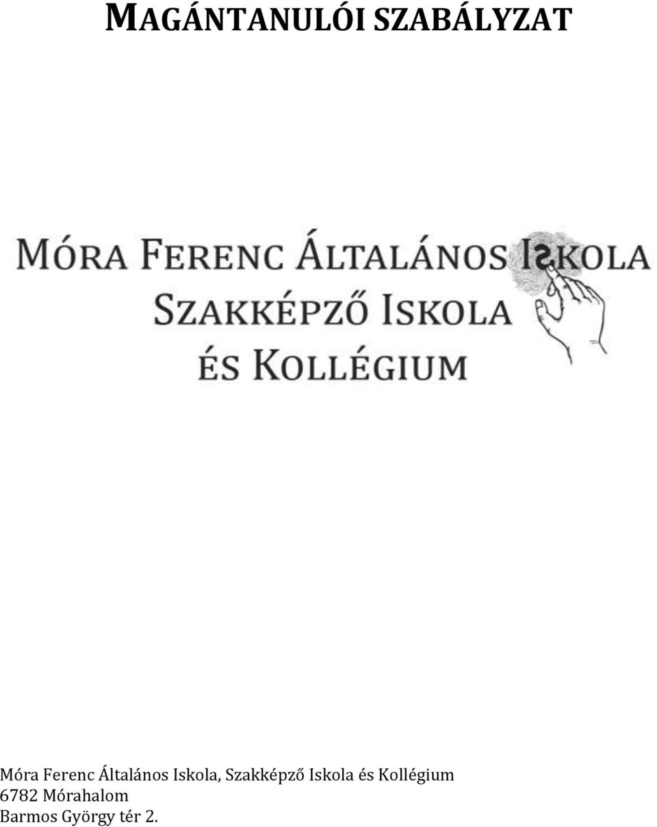 Szakképző Iskola és Kollégium