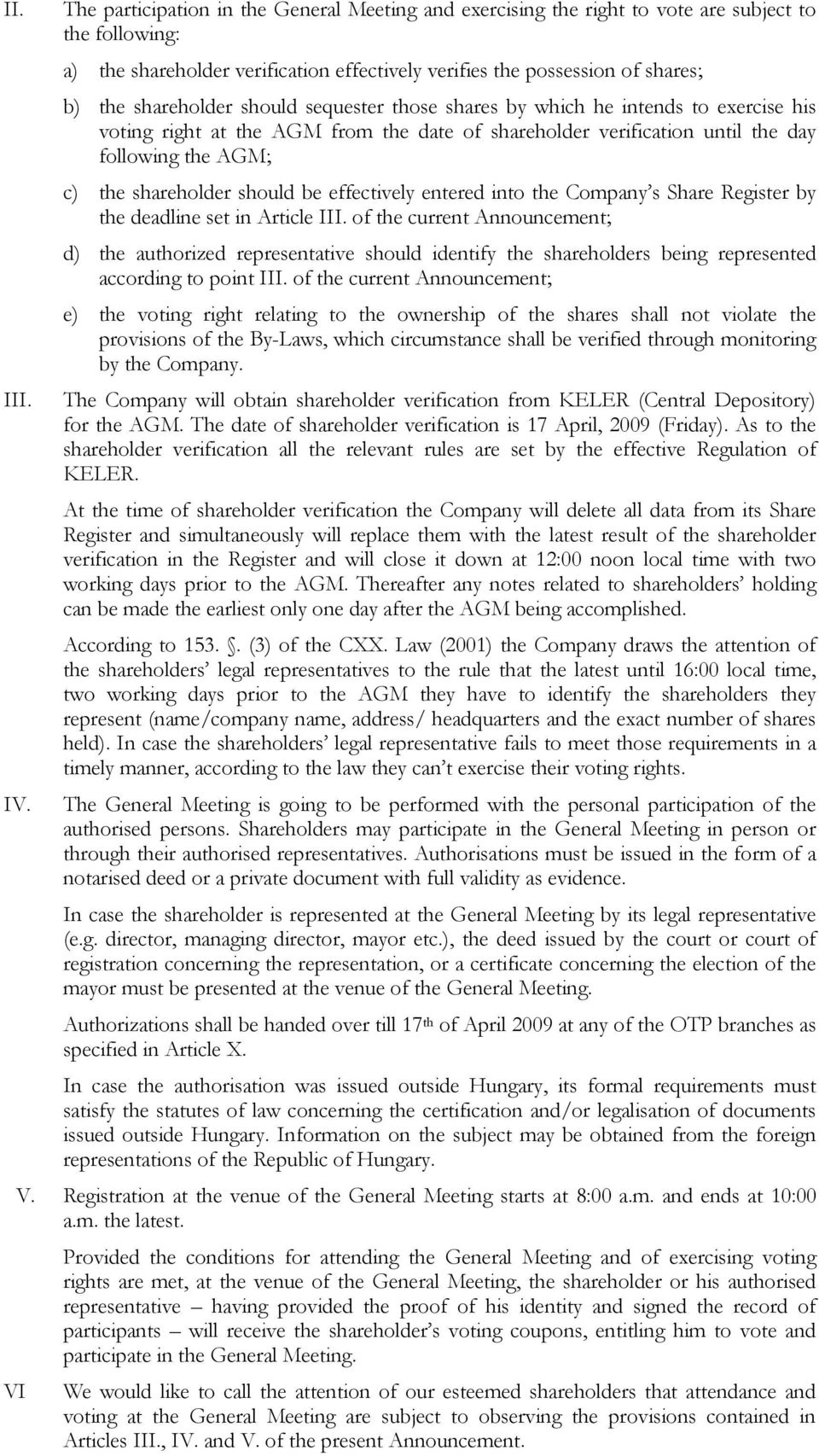 should be effectively entered into the Company s Share Register by the deadline set in Article III.