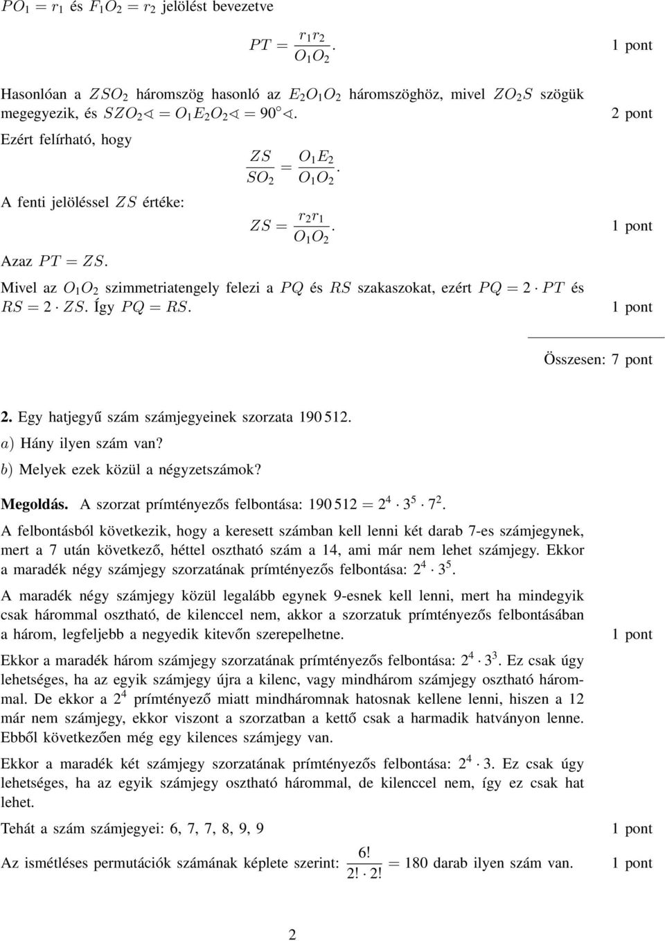 számjegyeinek szorzata 190 51 a Hány ilyen szám van? b Melyek ezek közül a négyzetszámok?