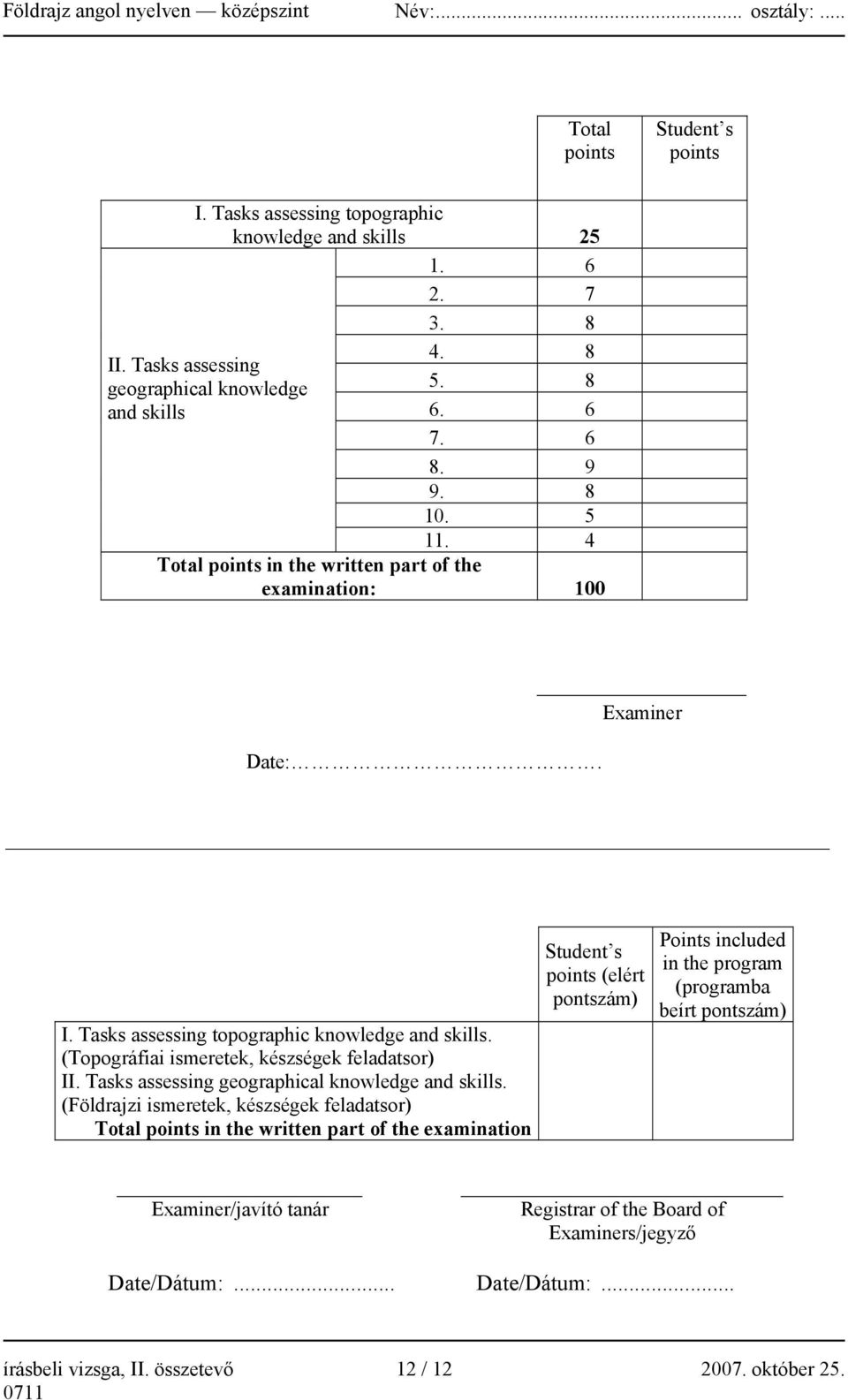 Tasks assessing geographical knowledge and skills.