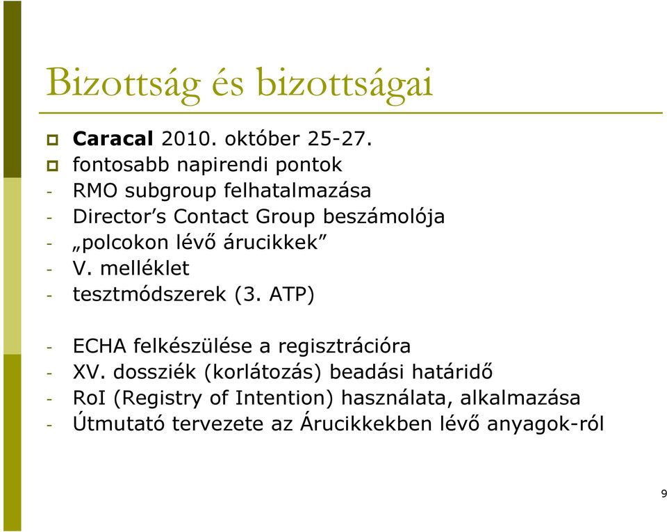 polcokon lévő árucikkek - V. melléklet - tesztmódszerek (3.
