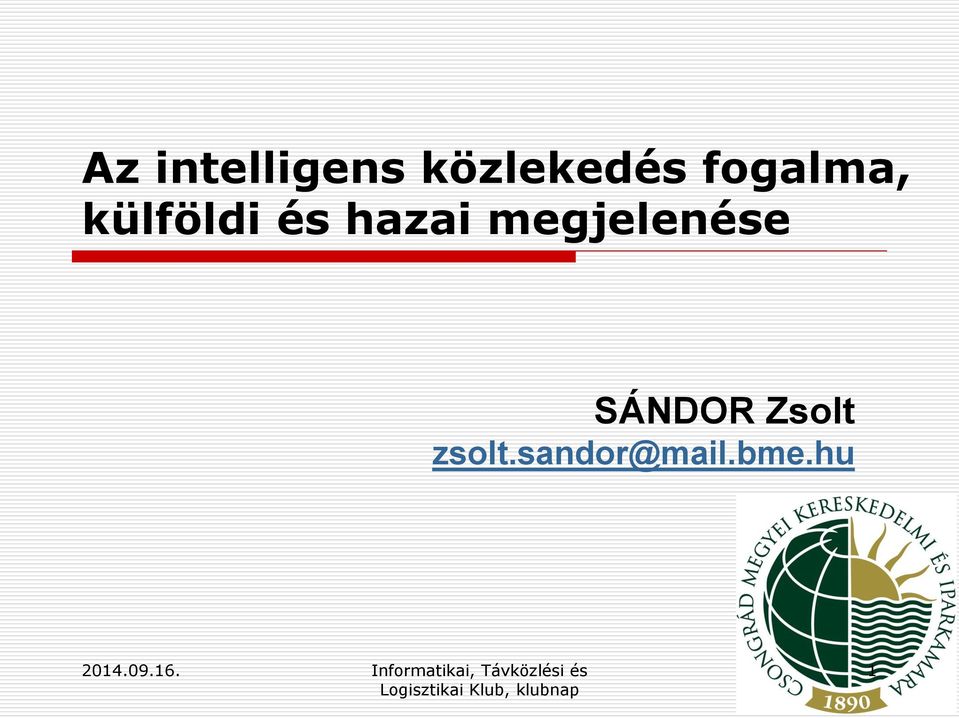 hazai megjelenése SÁNDOR