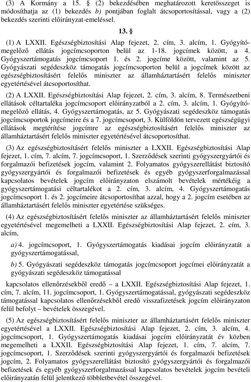 jogcíme között, valamint az 5.