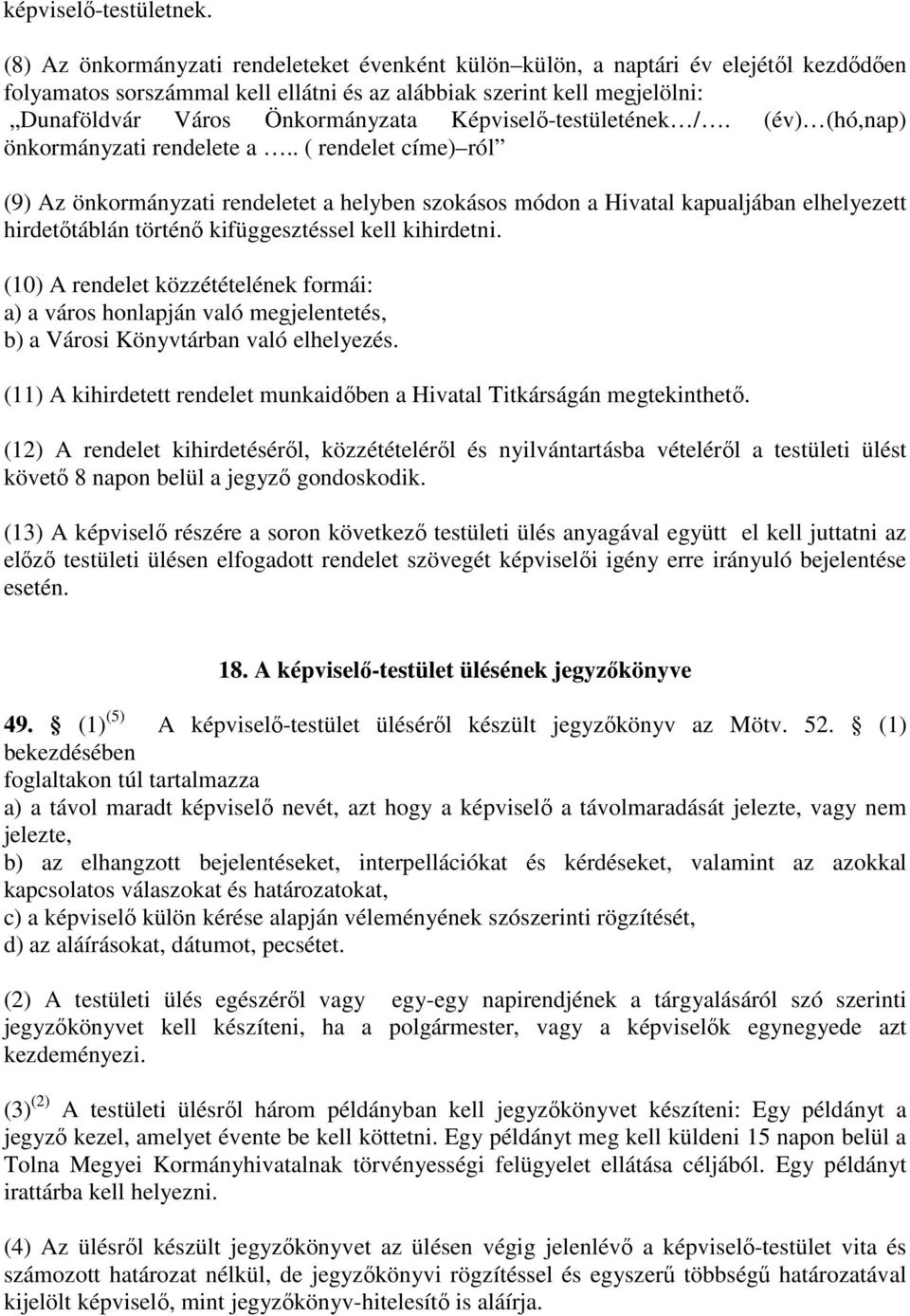 Képviselő-testületének /. (év) (hó,nap) önkormányzati rendelete a.
