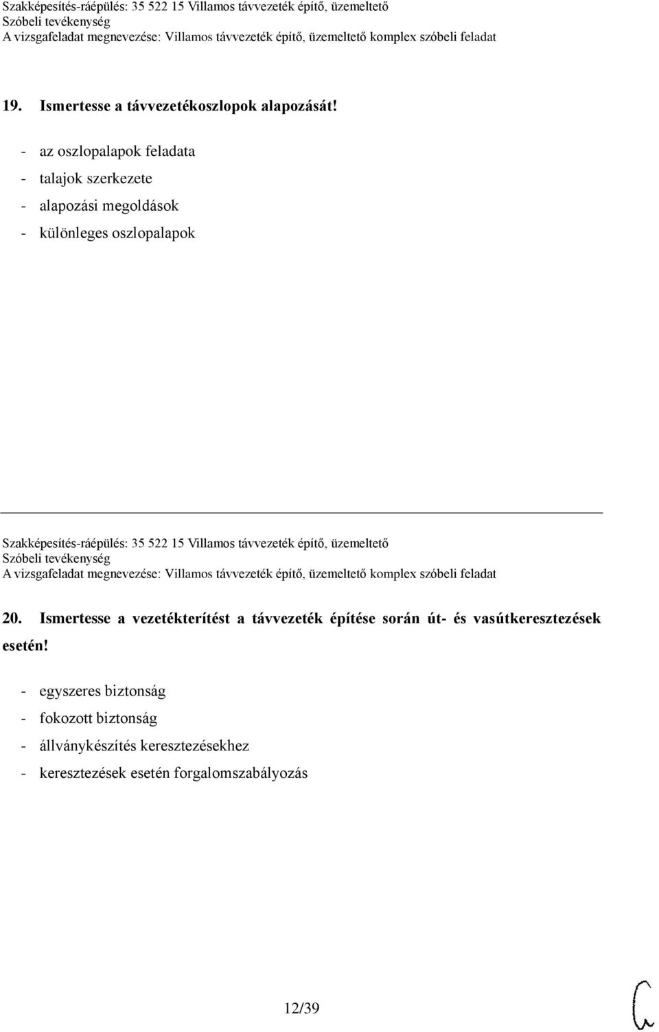 Szakképesítés-ráépülés: 35 522 15 Villamos távvezeték építő, üzemeltető 20.