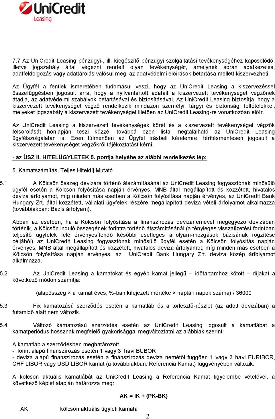 az adatvédelmi előírások betartása mellett kiszervezheti.