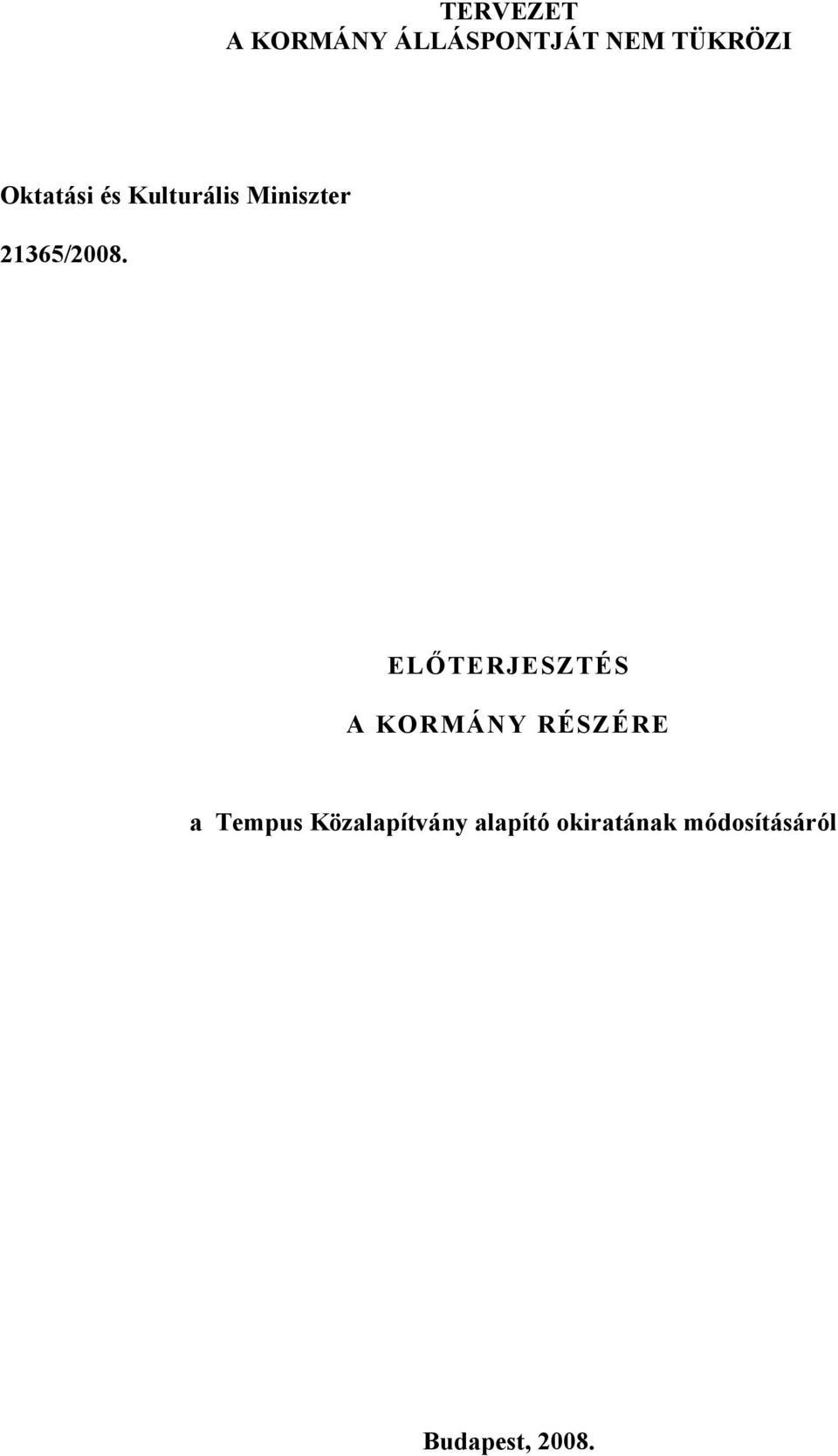 ELŐTERJESZTÉS RÉSZÉRE a Tempus