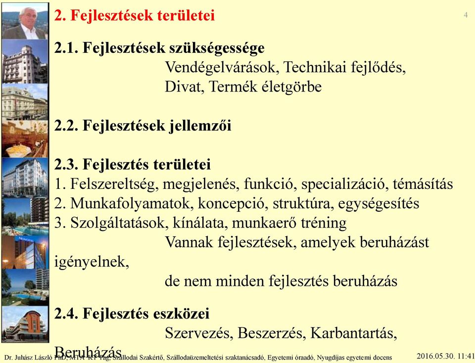 Munkafolyamatok, koncepció, struktúra, egységesítés 3.