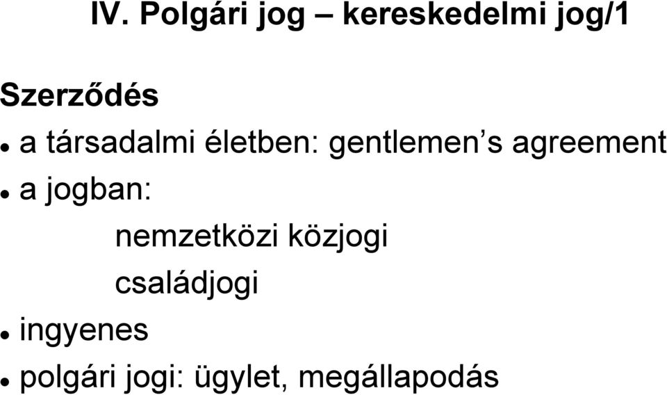 s agreement a jogban: nemzetközi közjogi
