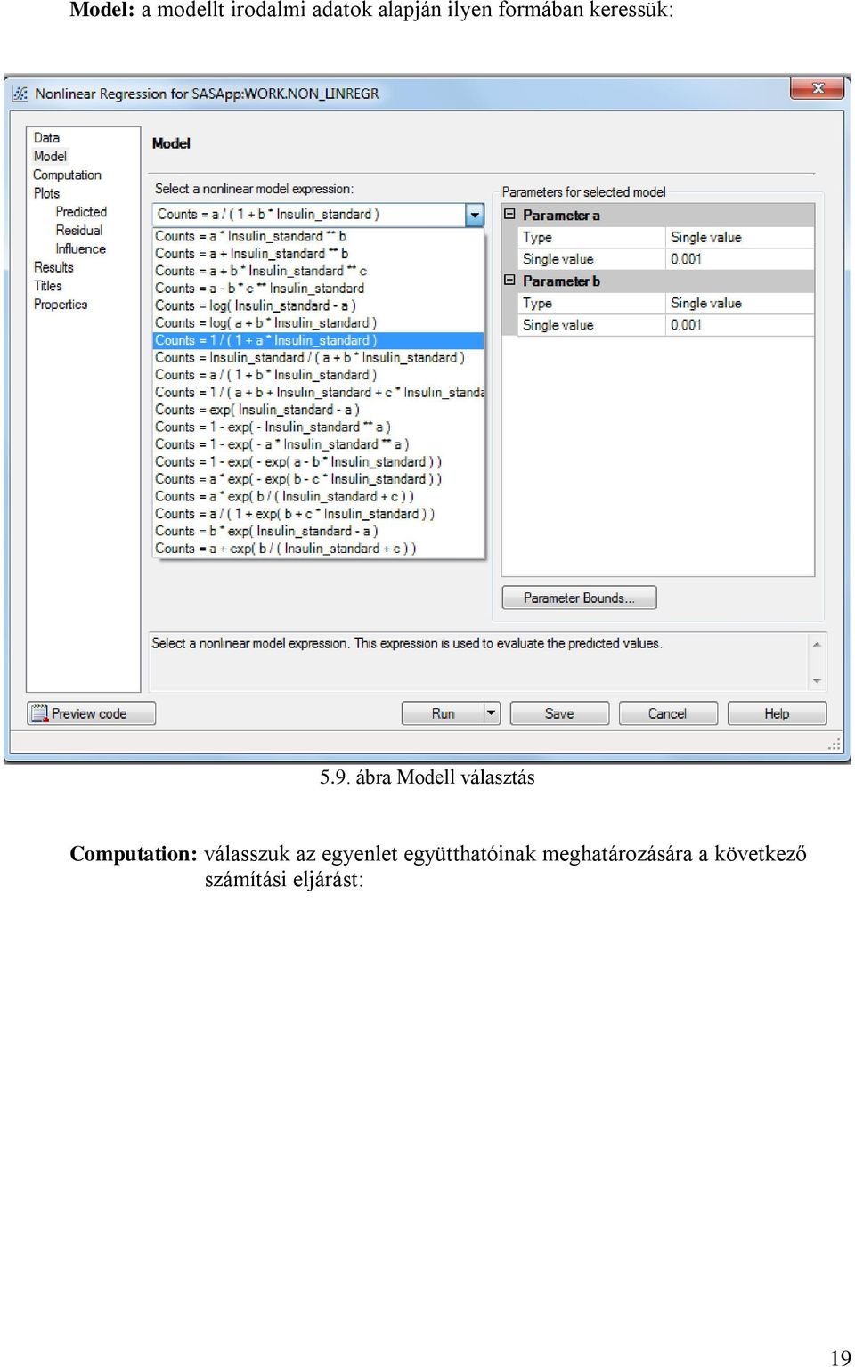 ábra Modell választás Computation: válasszuk az