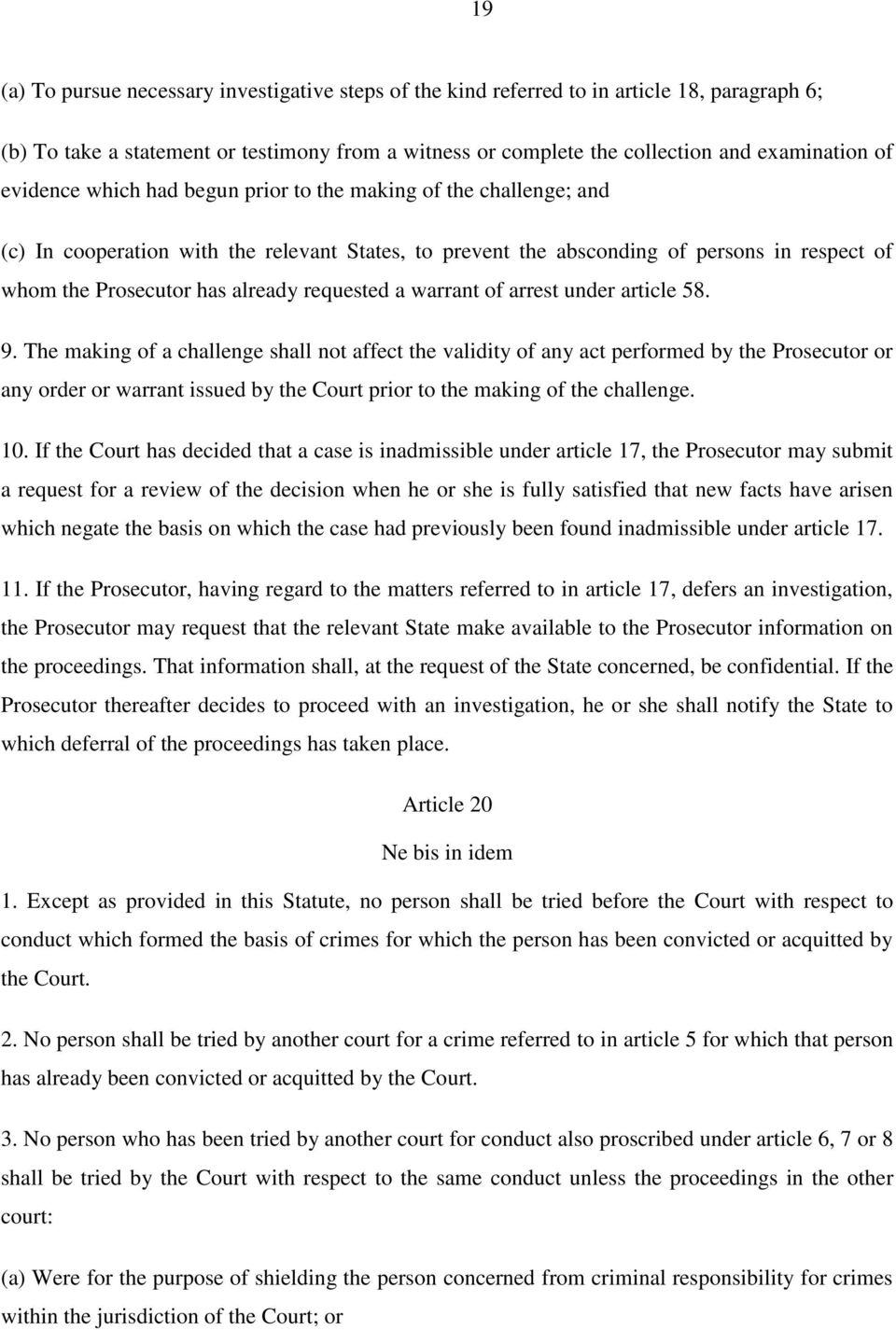 requested a warrant of arrest under article 58. 9.