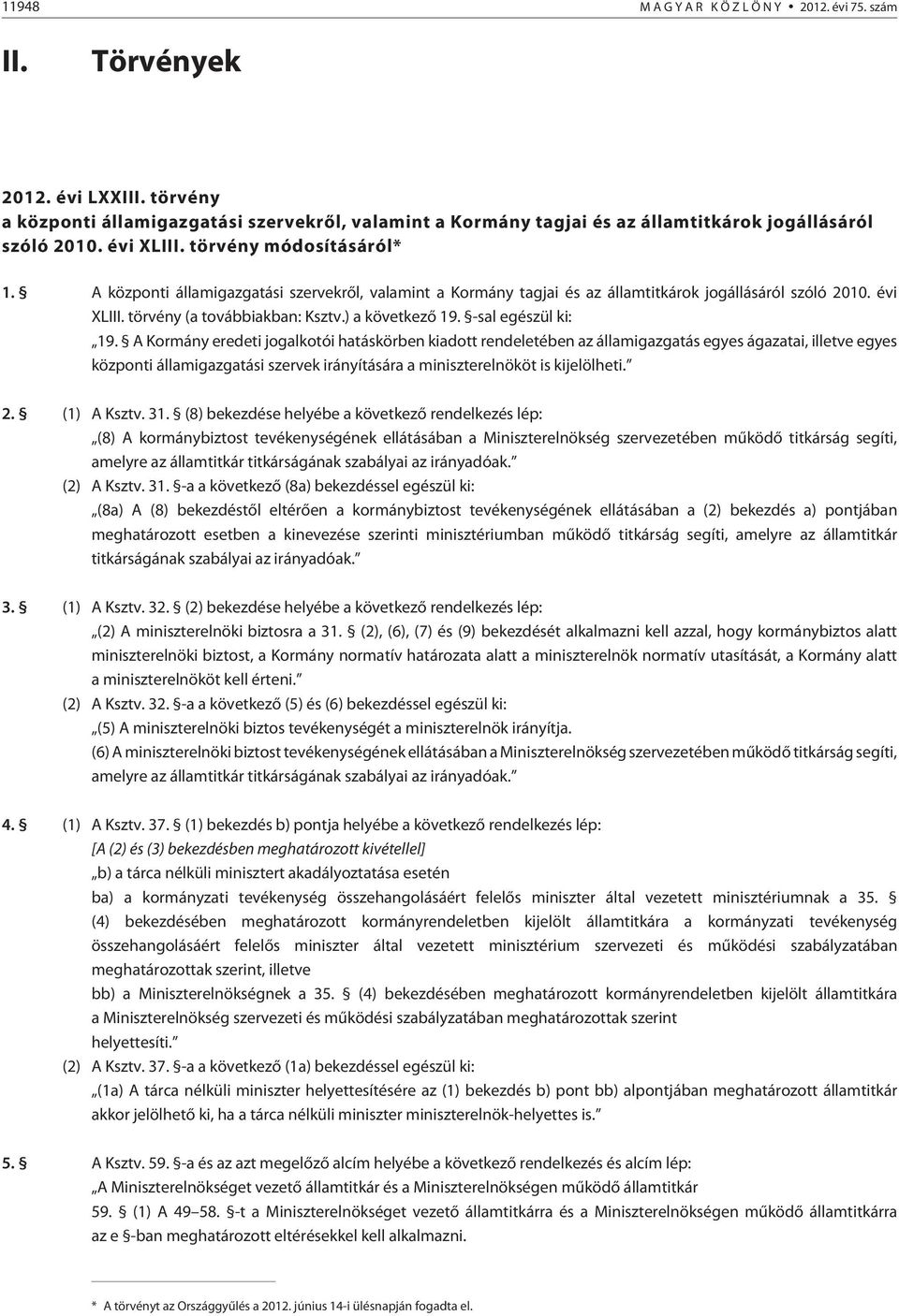 ) a következõ 19. -sal egészül ki: 19.
