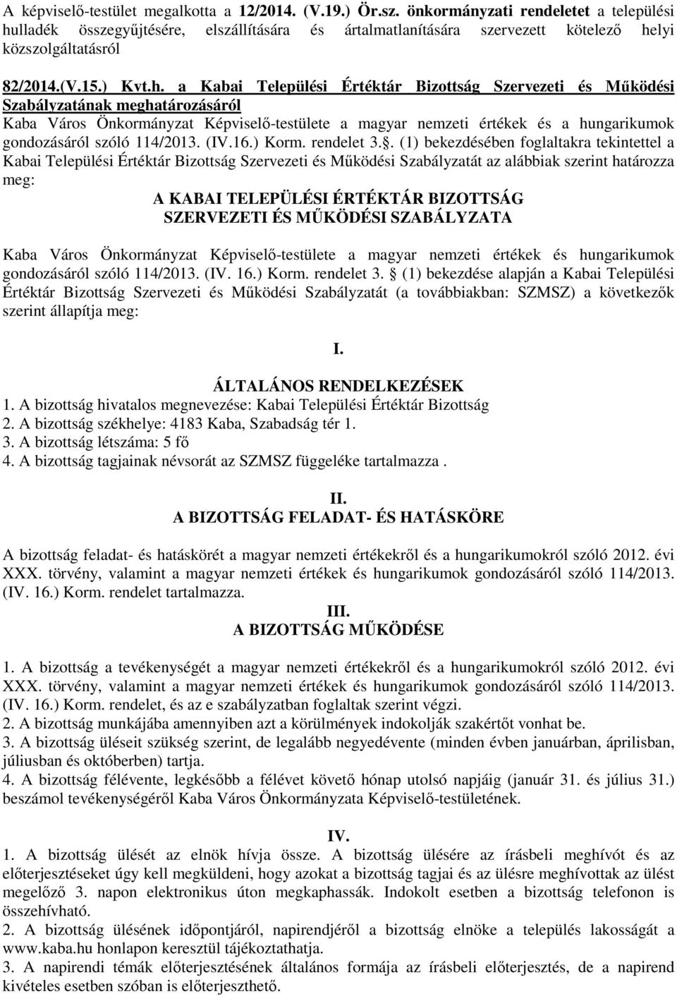 lladék összegyűjtésére, elszállítására és ártalmatlanítására szervezett kötelező he