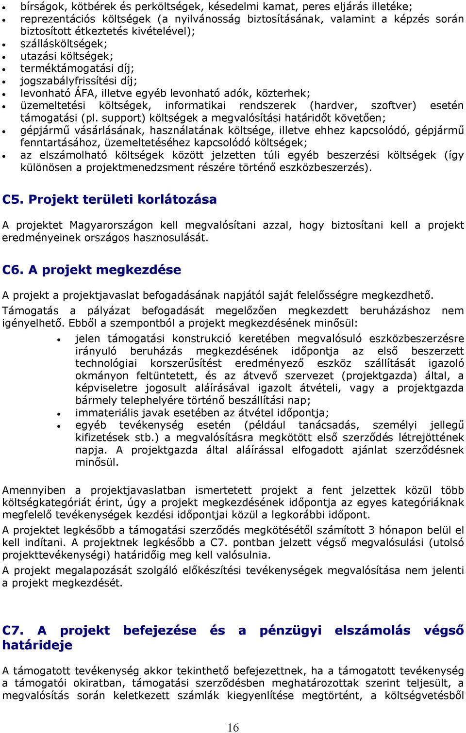 szoftver) esetén támogatási (pl.