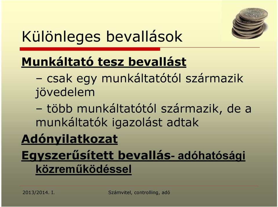 munkáltatótól származik, de a munkáltatók igazolást