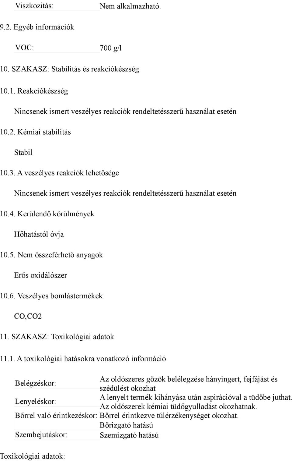 Nem összeférhető anyagok Erős oxidálószer 10