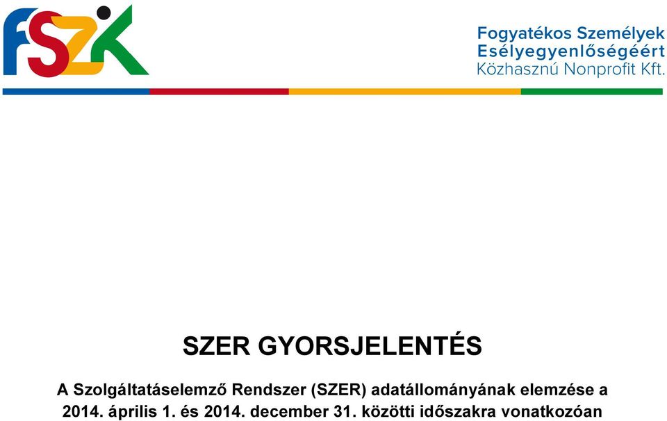 adatállományának elemzése a 2014.