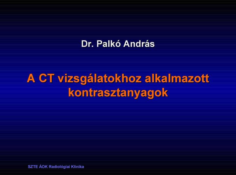vizsgálatokhoz