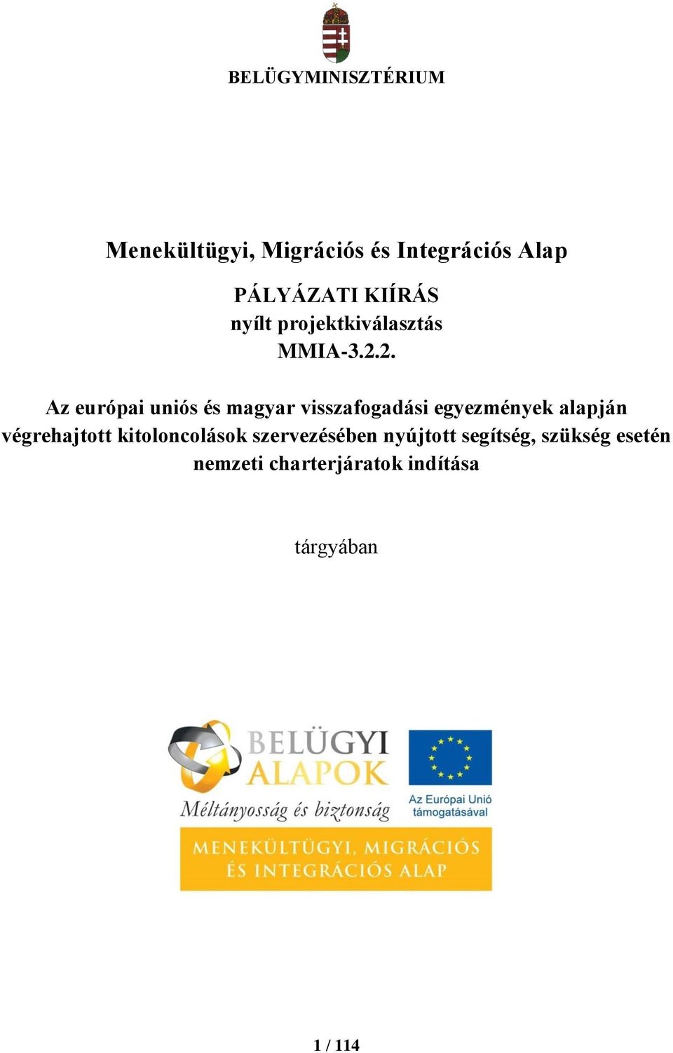 2. Az európai uniós és magyar visszafogadási egyezmények alapján