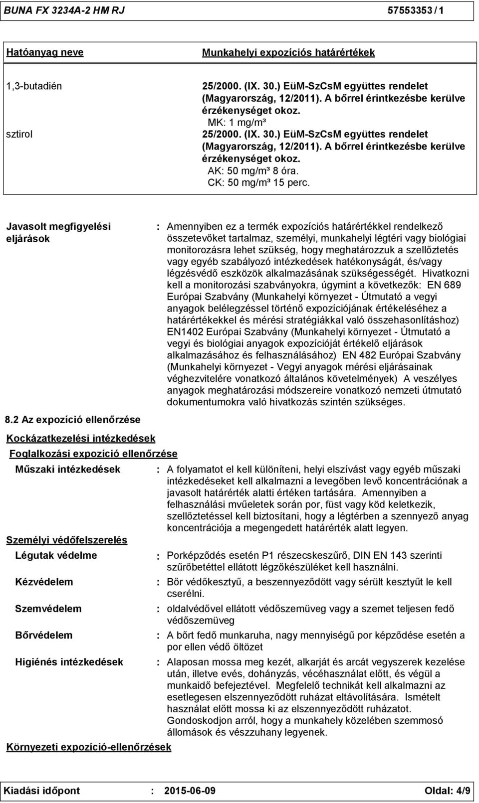 CK 50 mg/m³ 15 perc. Javasolt megfigyelési eljárások 8.