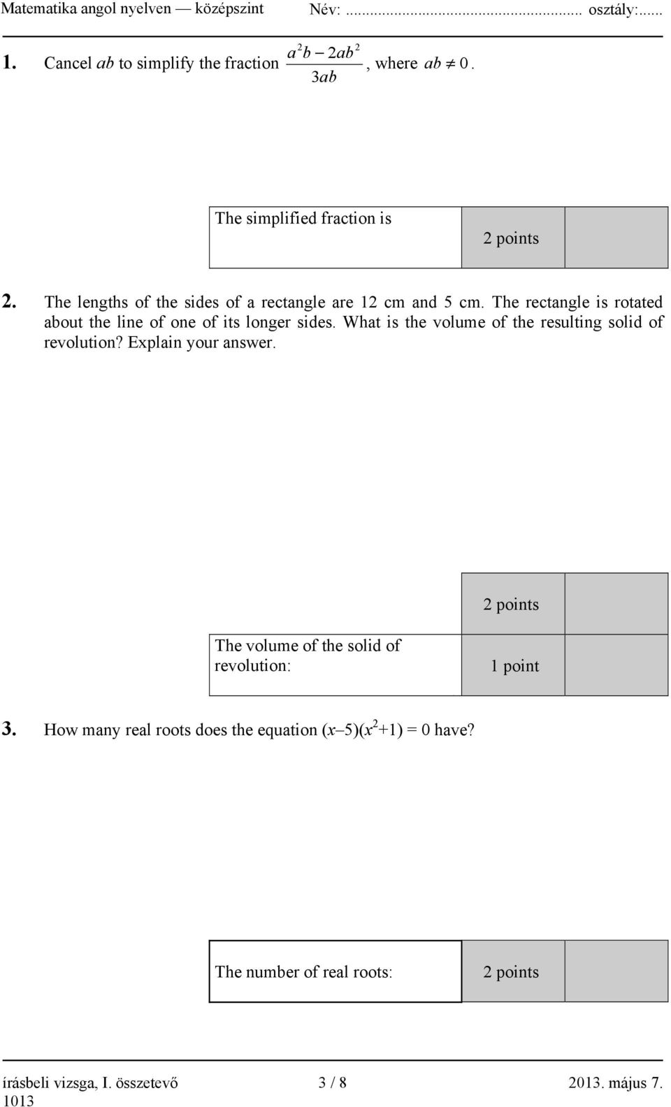 What is the volume of the resulting solid of revolution? Explain your answer.