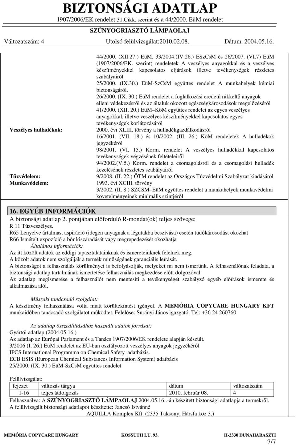 ) EüM-SzCsM együttes rendelet A munkahelyek kémiai biztonságáról. 26/2000. (IX. 30.