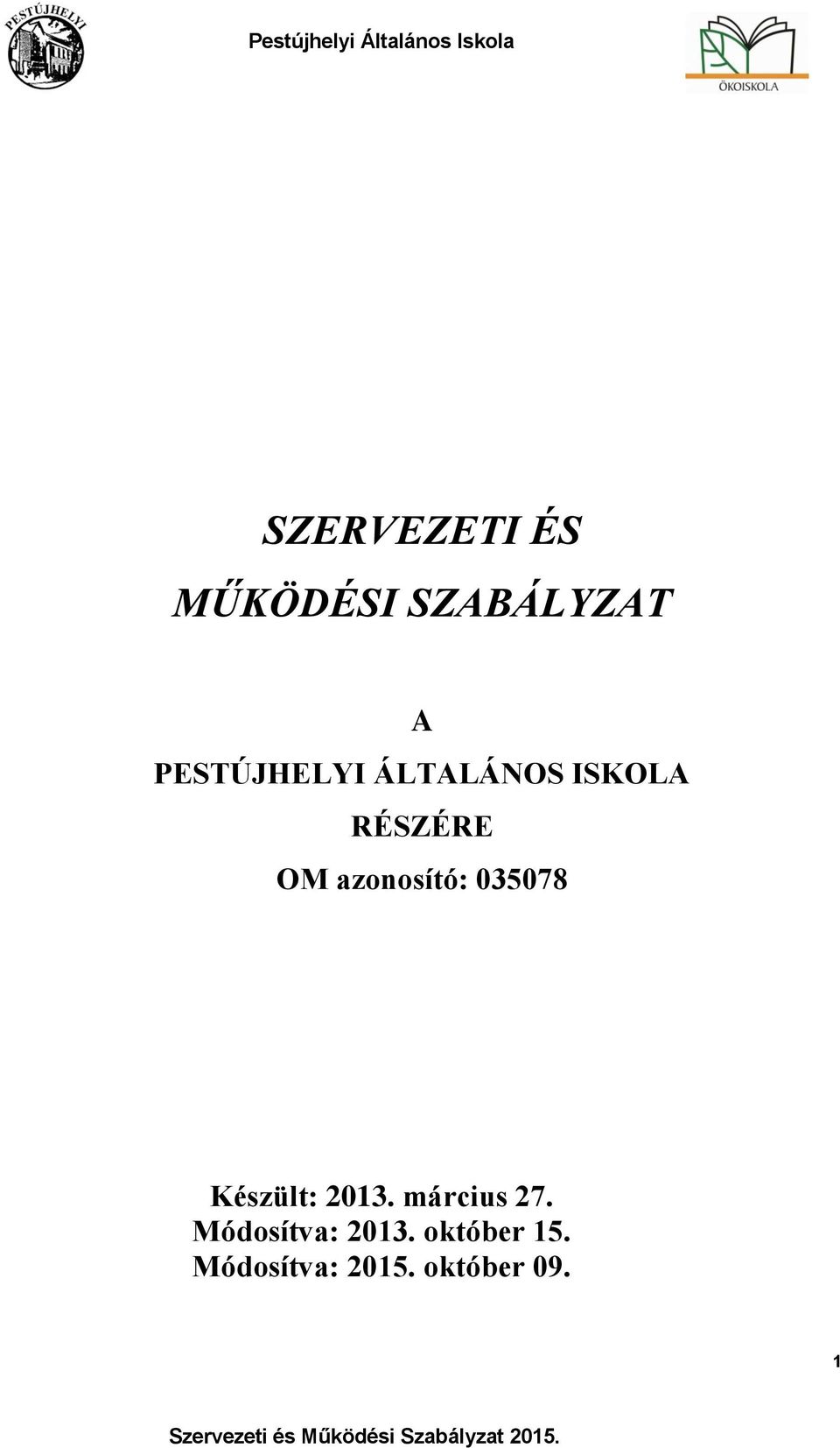 azonosító: 035078 Készült: 2013. március 27.