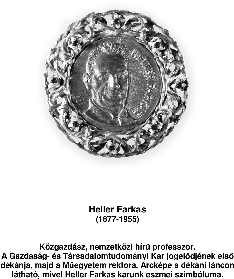 A Gazdaság- és Társadalomtudományi Kar jogelődjének első
