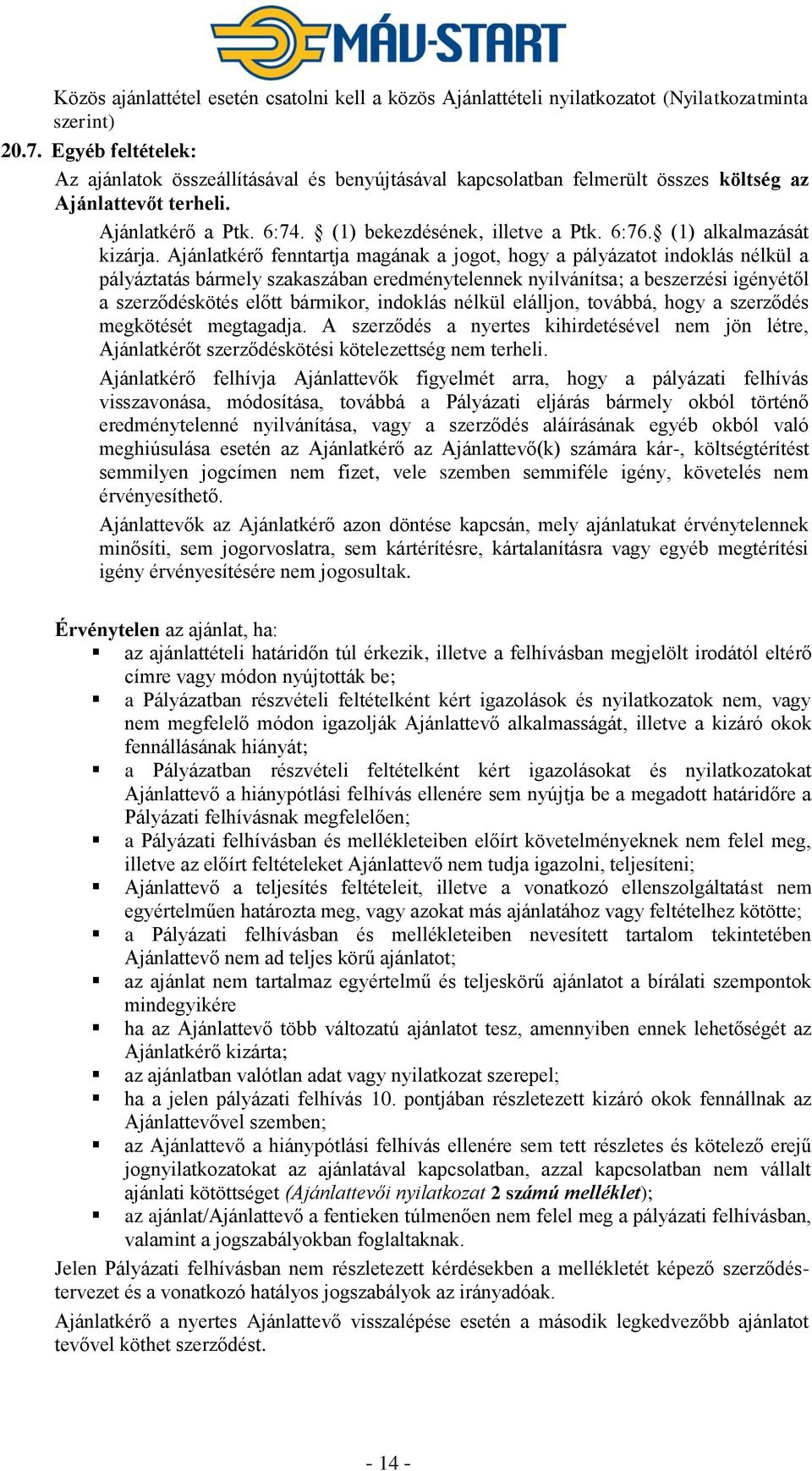 (1) alkalmazását kizárja.