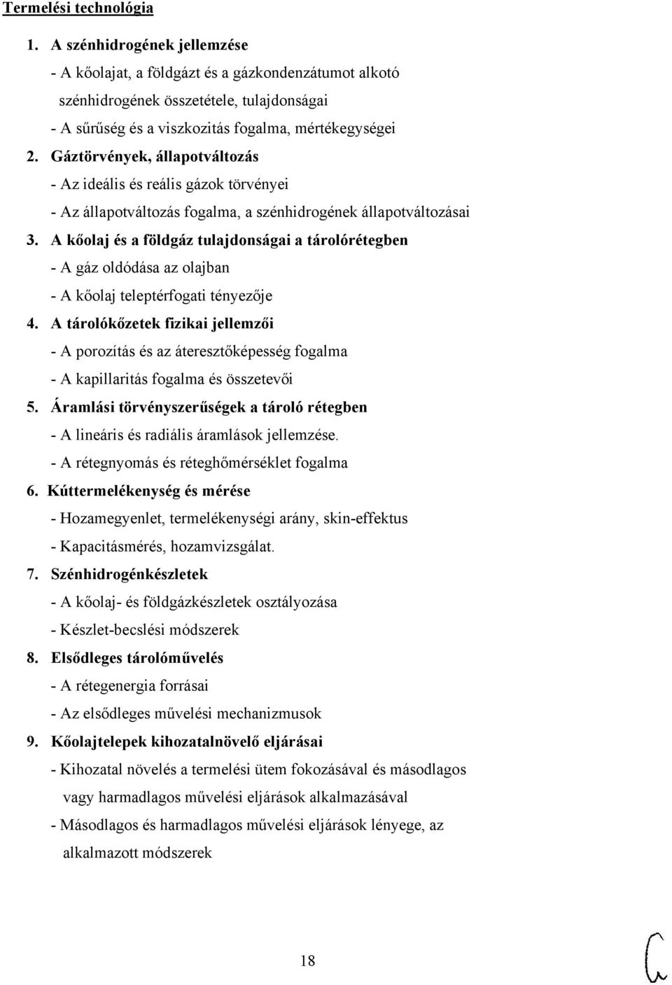 Gáztörvények, állapotváltozás - Az ideális és reális gázok törvényei - Az állapotváltozás fogalma, a szénhidrogének állapotváltozásai 3.