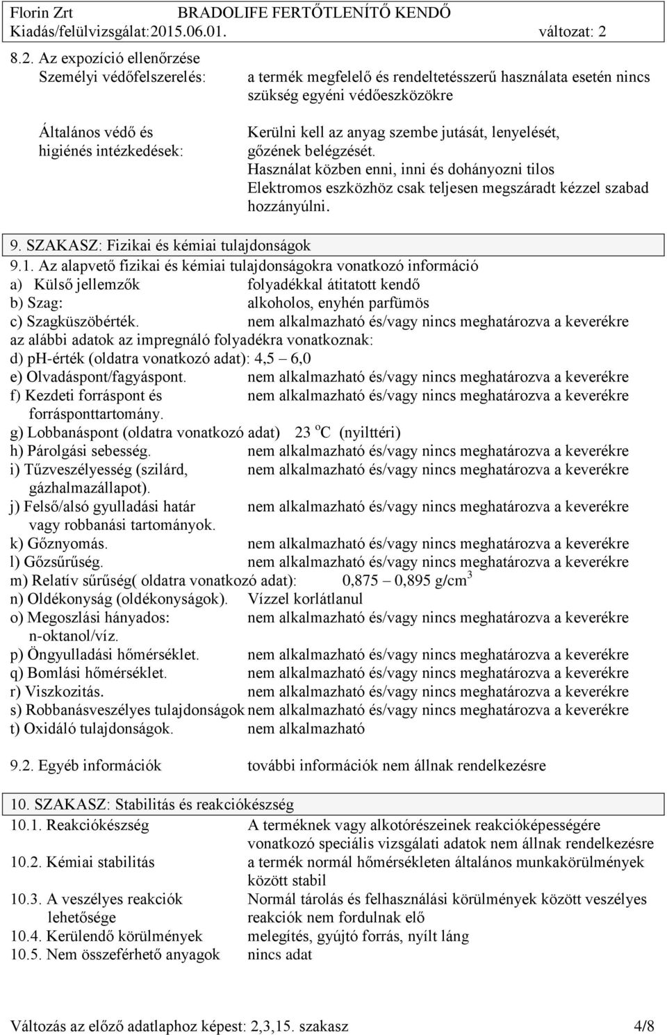 SZAKASZ: Fizikai és kémiai tulajdonságok 9.1.