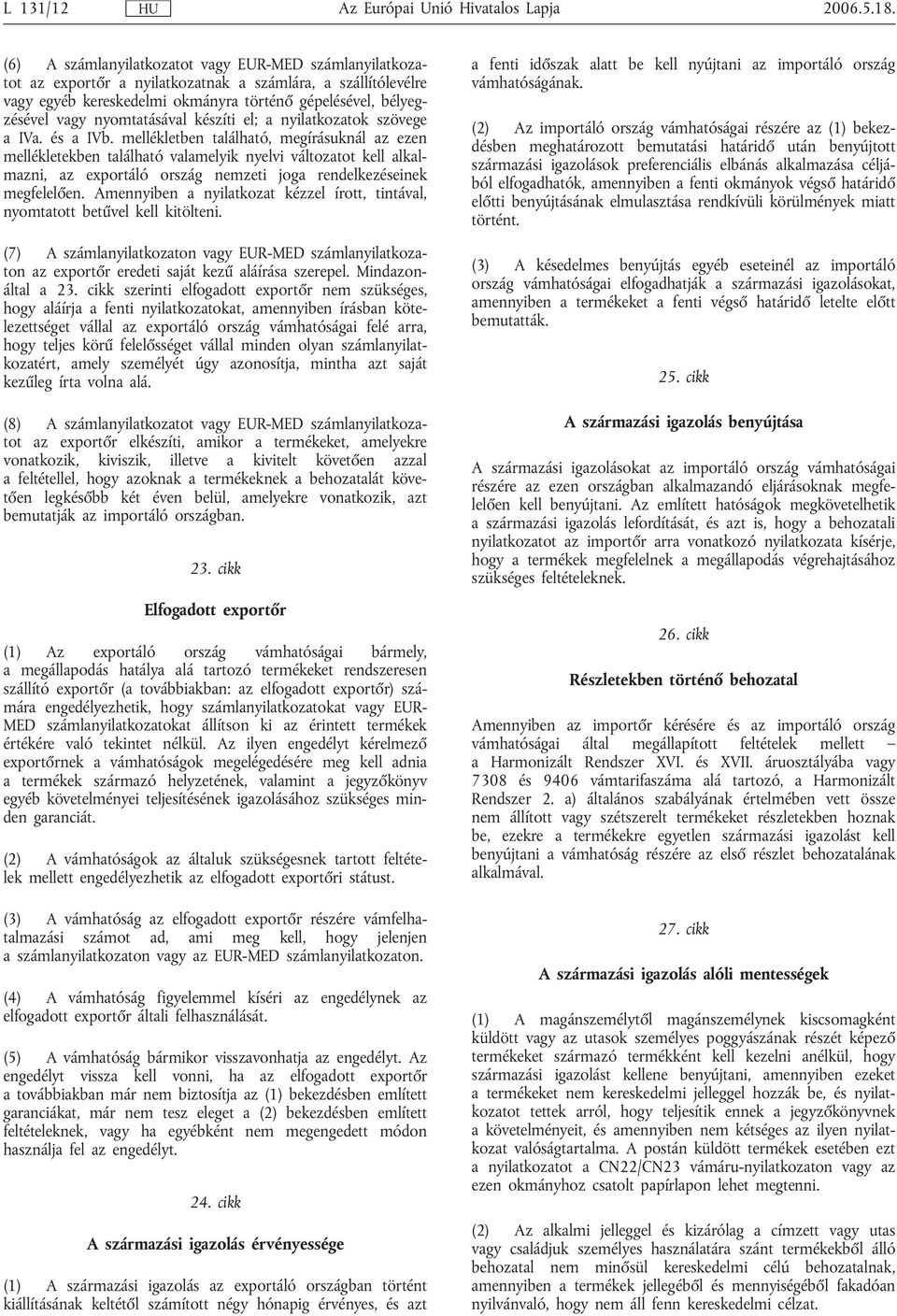 el; a nyilatkozatok szövege a IVa. és a IVb.