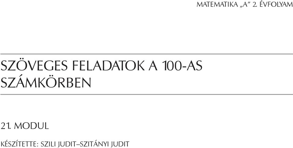 a 100-as számkörben 21.