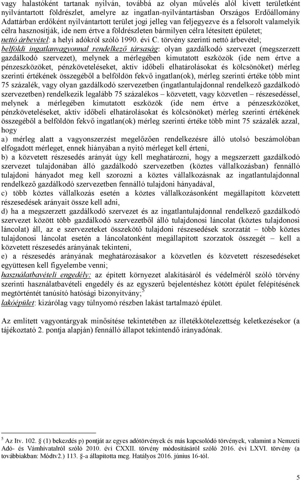 szóló 1990. évi C.