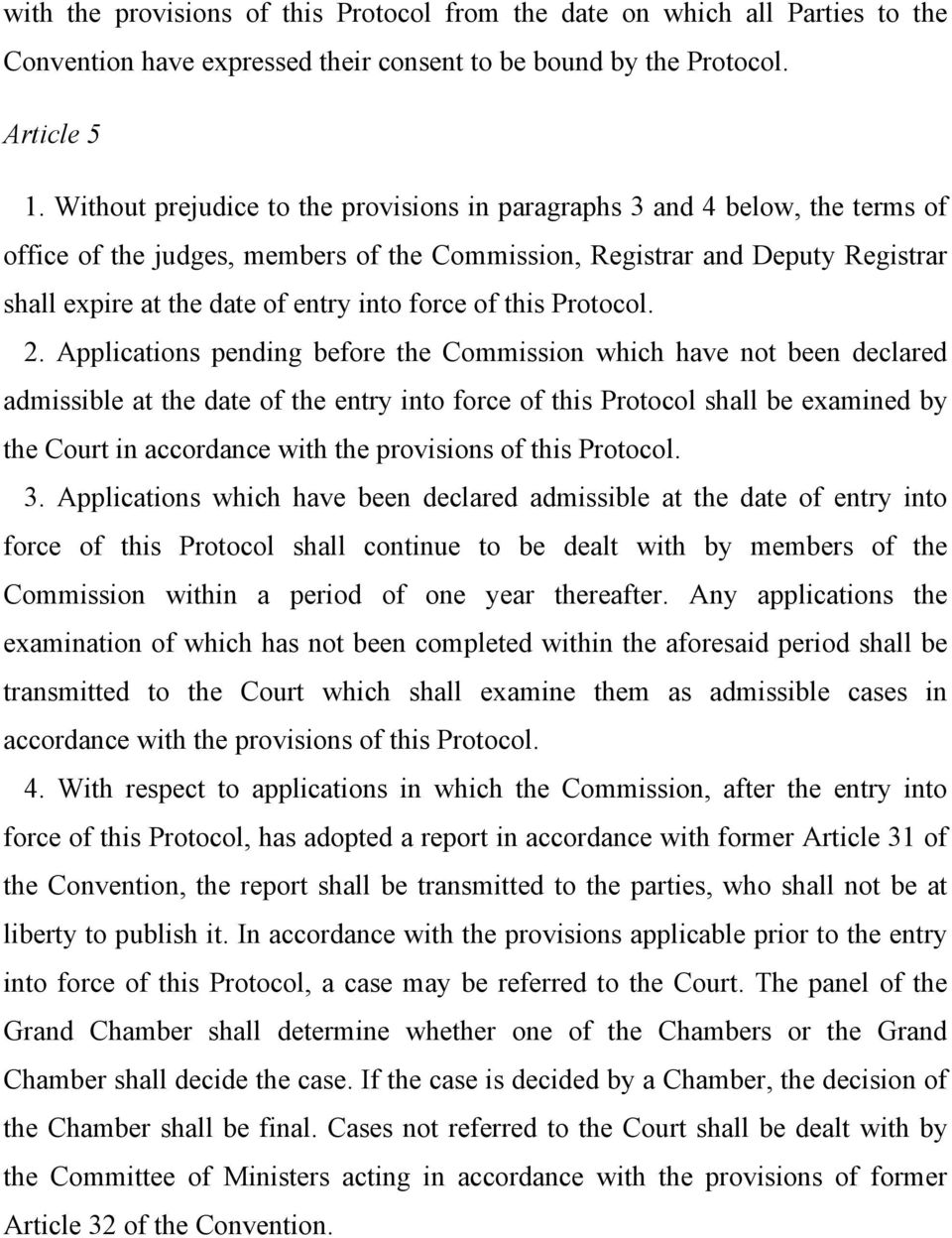 force of this Protocol. 2.