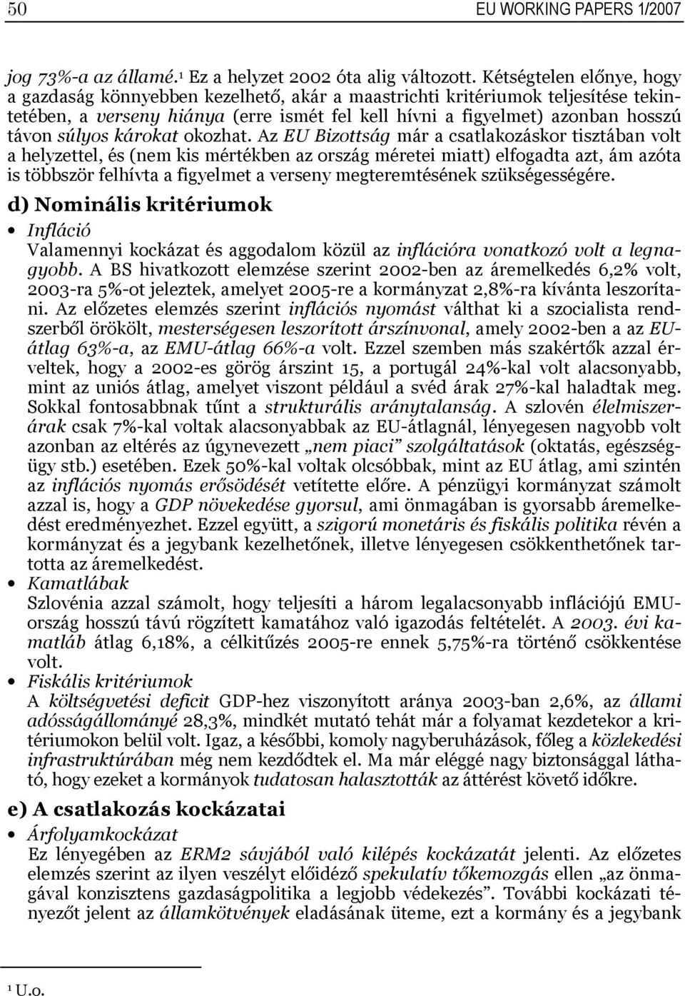 károkat okozhat.