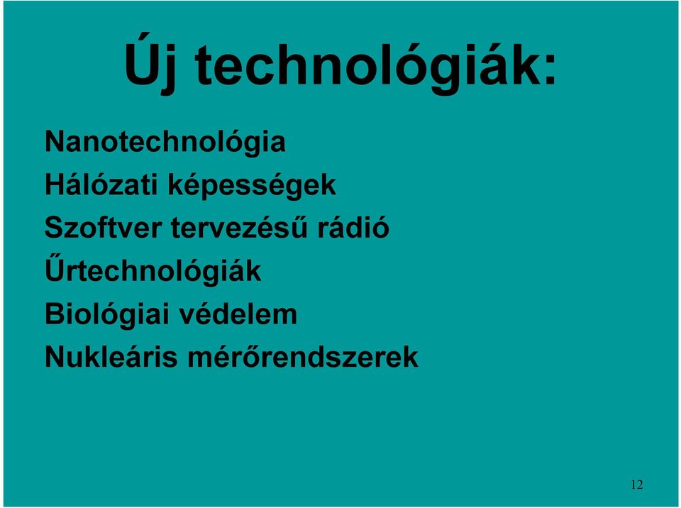 tervezésű rádió Űrtechnológiák