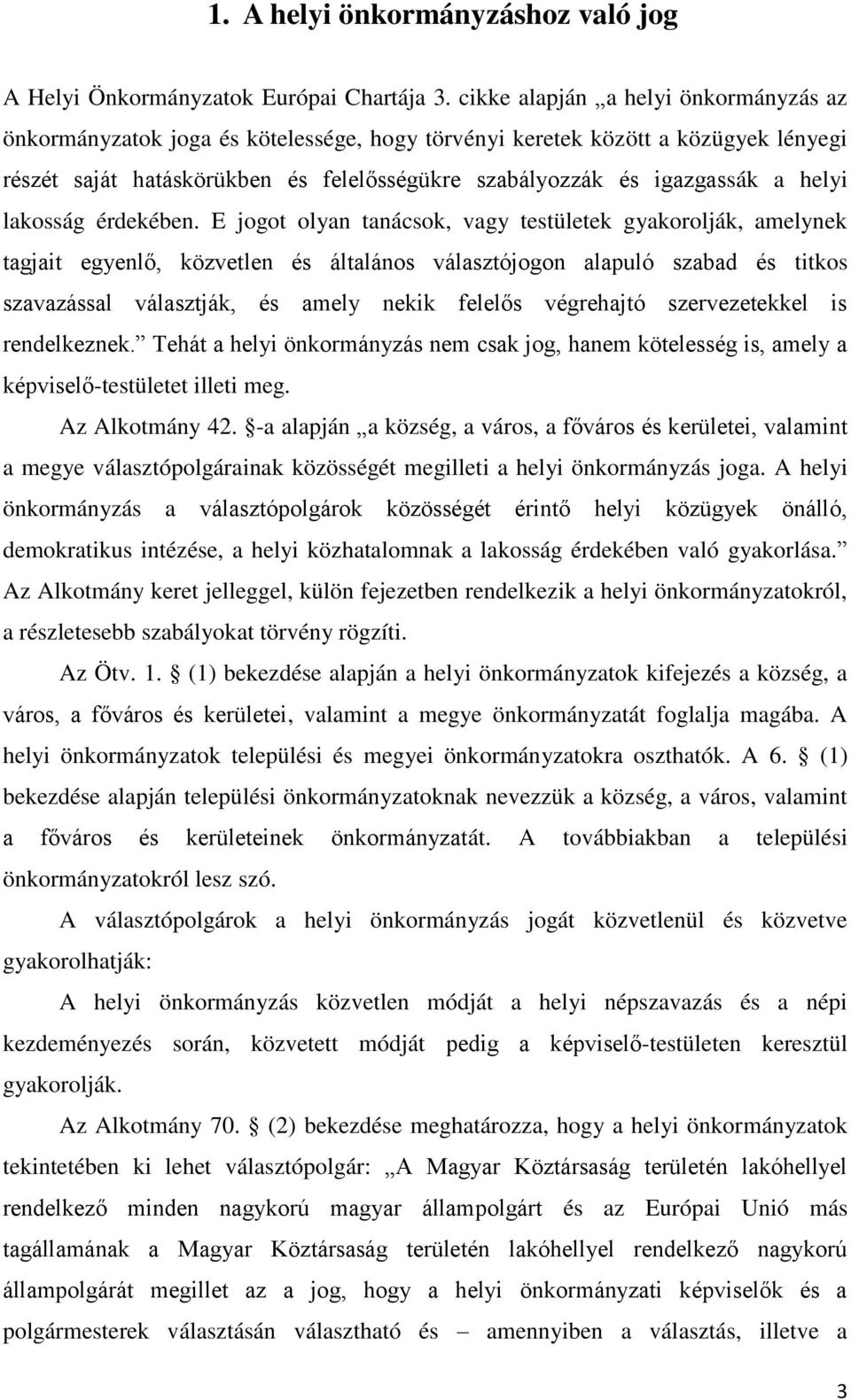 helyi lakosság érdekében.