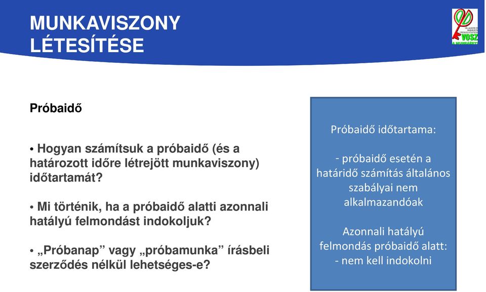 Próbanap vagy próbamunka írásbeli szerződés nélkül lehetséges-e?