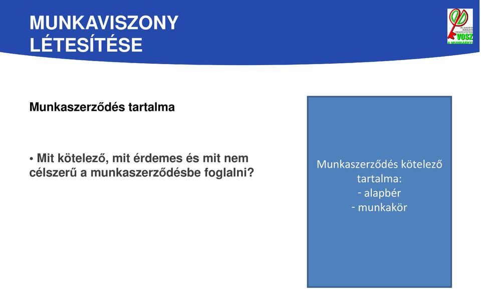 célszerű a munkaszerződésbe foglalni?